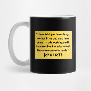 Bible Verse John 16:33 Mug